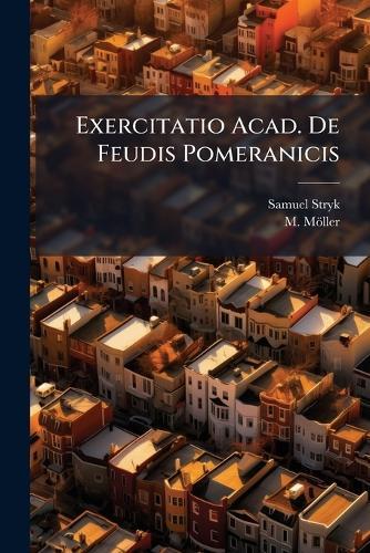 Exercitatio Acad. De Feudis Pomeranicis
