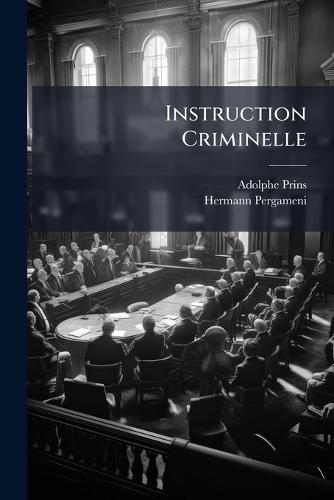 Instruction Criminelle