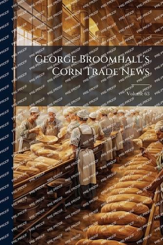 George Broomhall's Corn Trade News