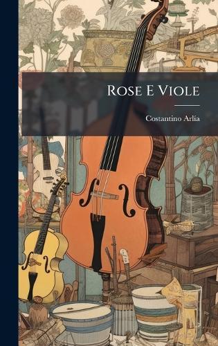 Rose E Viole