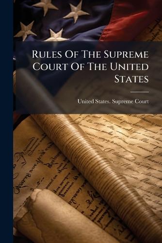 Rules Of The Supreme Court Of The United States