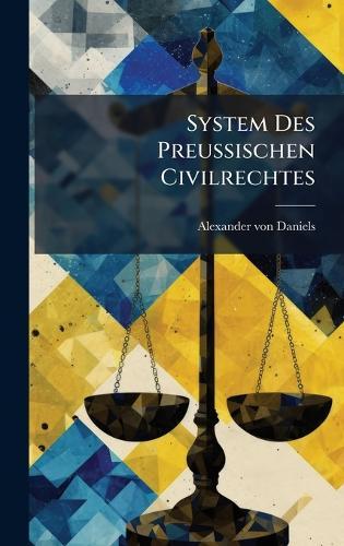 System Des PreuÃ&#159;ischen Civilrechtes