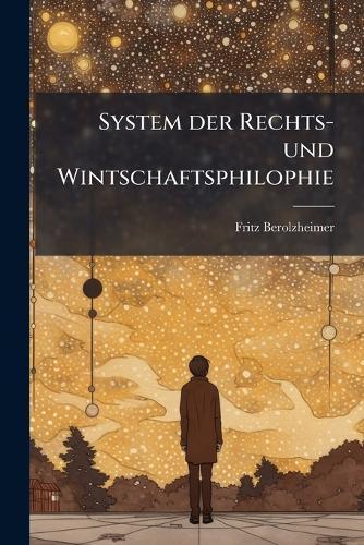 System der Rechts- und Wintschaftsphilophie