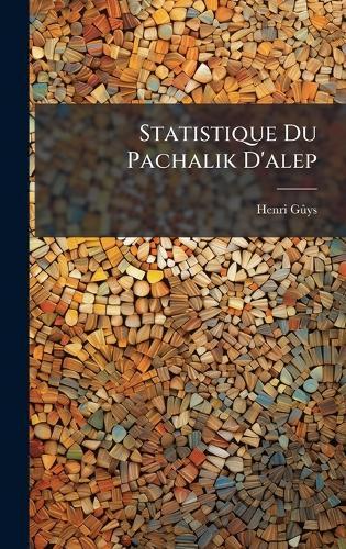 Statistique Du Pachalik D'alep
