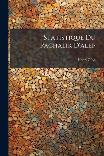 Statistique Du Pachalik D'alep