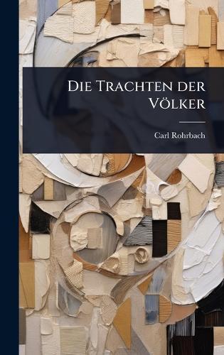 Die Trachten der Völker