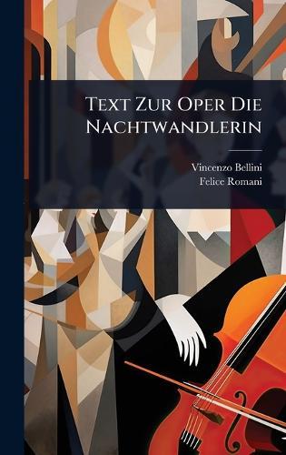 Text Zur Oper Die Nachtwandlerin