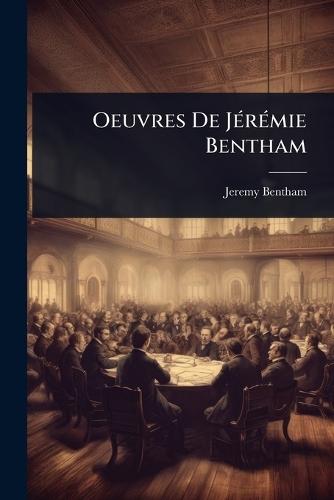 Oeuvres De JÃ(c)rÃ(c)mie Bentham
