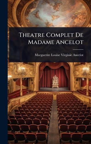 Theatre Complet De Madame Ancelot