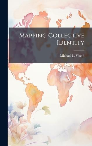 Mapping Collective Identity