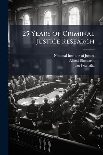 25 Years of Criminal Justice Research