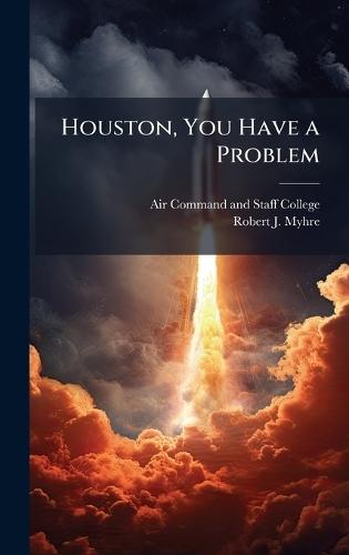 Houston, You Have a Problem