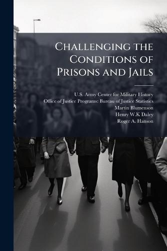 Challenging the Conditions of Prisons and Jails