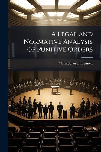 A Legal and Normative Analysis of Punitive Orders