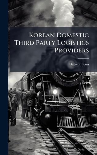 Korean Domestic Third Party Logistics Providers
