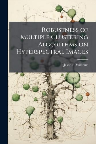 Robustness of Multiple Clustering Algorithms on Hyperspectral Images