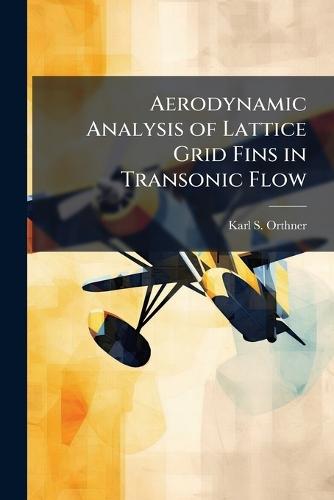 Aerodynamic Analysis of Lattice Grid Fins in Transonic Flow