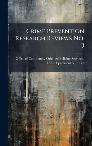 Crime Prevention Research Reviews No. 3