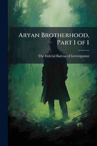 Aryan Brotherhood, Part 1 of 1
