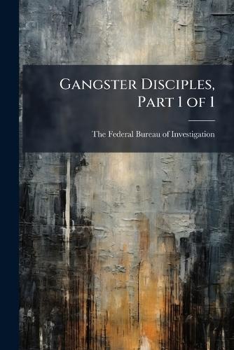Gangster Disciples, Part 1 of 1