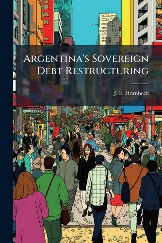 Argentina's Sovereign Debt Restructuring
