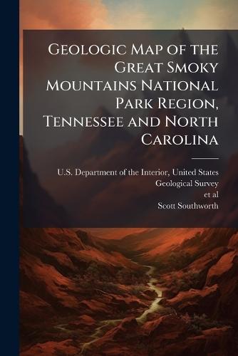 Geologic Map of the Great Smoky Mountains National Park Region, Tennessee and North Carolina