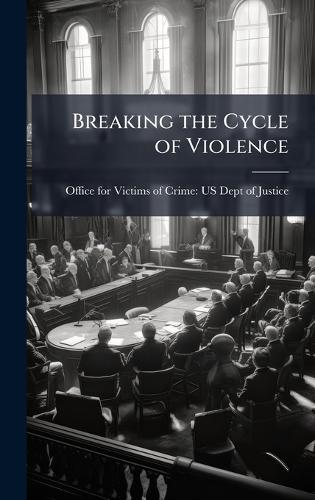 Breaking the Cycle of Violence
