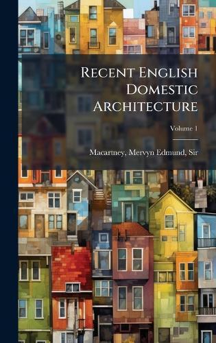 Recent English Domestic Architecture