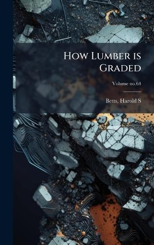 How Lumber is Graded