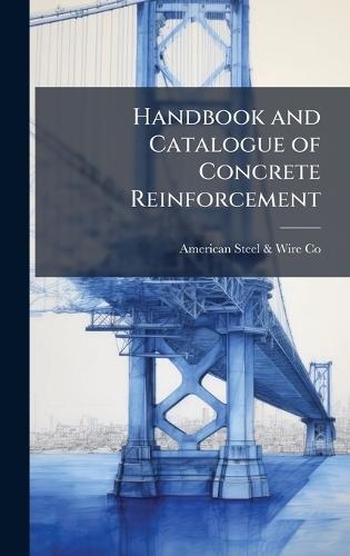 Handbook and Catalogue of Concrete Reinforcement