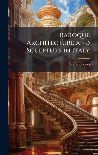 Baroque Architecture and Sculpture in Italy