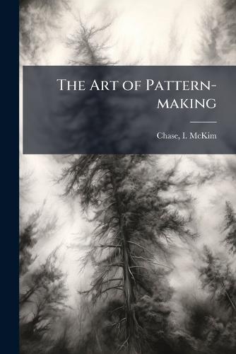 The Art of Pattern-making