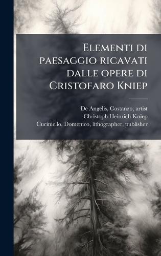 Elementi di paesaggio ricavati dalle opere di Cristofaro Kniep