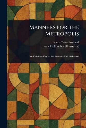 Manners for the Metropolis