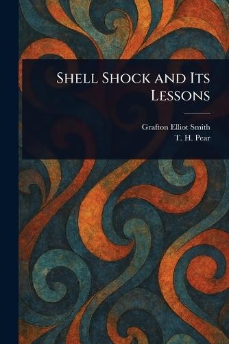 Shell Shock and Its Lessons