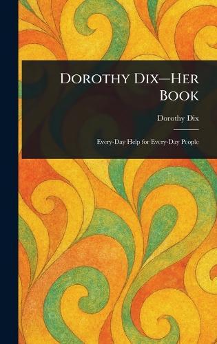 Dorothy Dix-Her Book