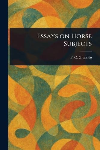 Essays on Horse Subjects