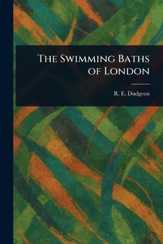 The Swimming Baths of London