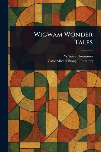 Wigwam Wonder Tales