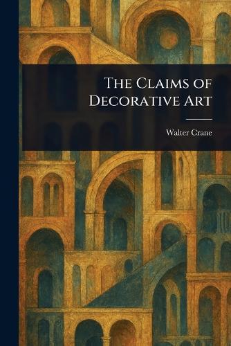 The Claims of Decorative Art