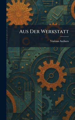 Aus Der Werkstatt