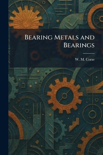 Bearing Metals and Bearings