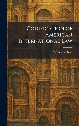 Codification of American International Law