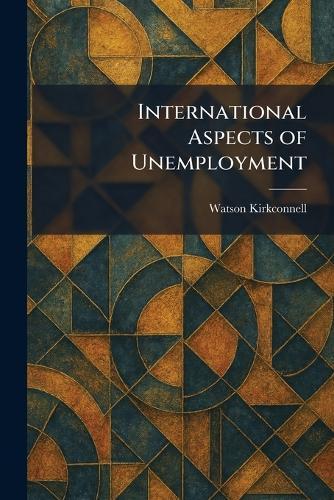 International Aspects of Unemployment