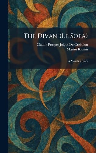 The Divan (Le Sofa): A Morality Story