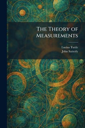 The Theory of Measurements