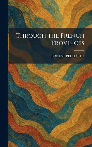 Through the French Provinces