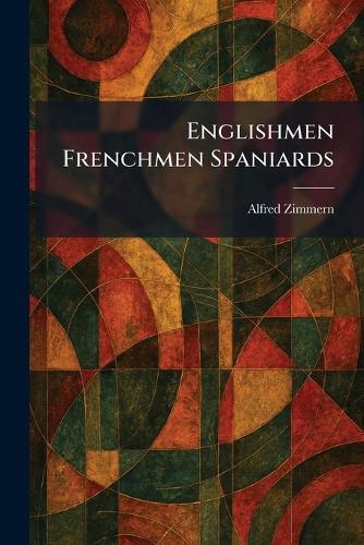 Englishmen Frenchmen Spaniards