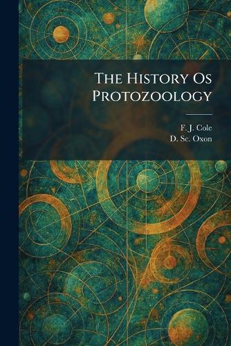The History Os Protozoology