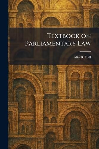 Textbook on Parliamentary Law